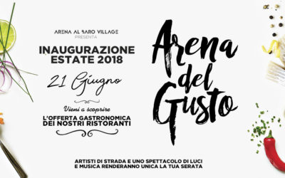 Festeggia l’estate con l’inaugurazione di Arena del gusto 🗓