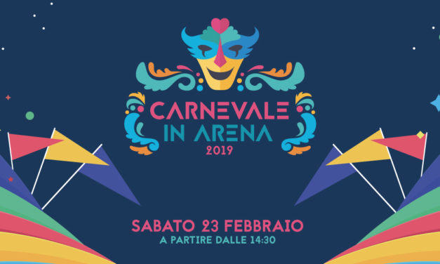 CARNEVALE ALL’ARENA 🗓