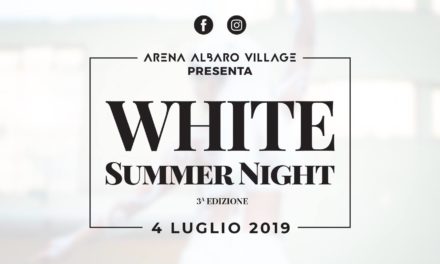 Torna la WHITE SUMMER NIGHT, il grande appuntamento dell’Estate all’Arena 🗓