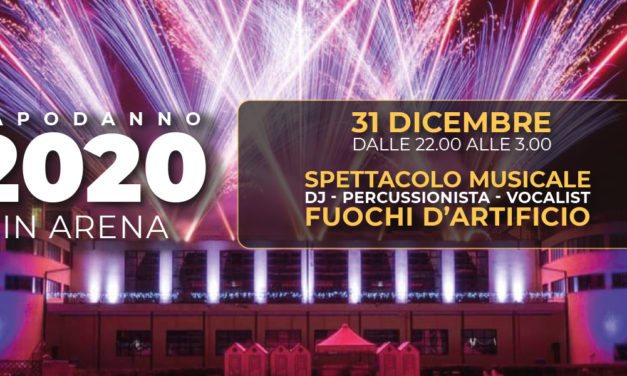 Capodanno 2020 in Arena!