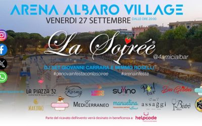 LA SOIRÉE TORNA IN ARENA ALBARO VILLAGE – APPUNTAMENTO VENERDÌ 27 SETTEMBRE