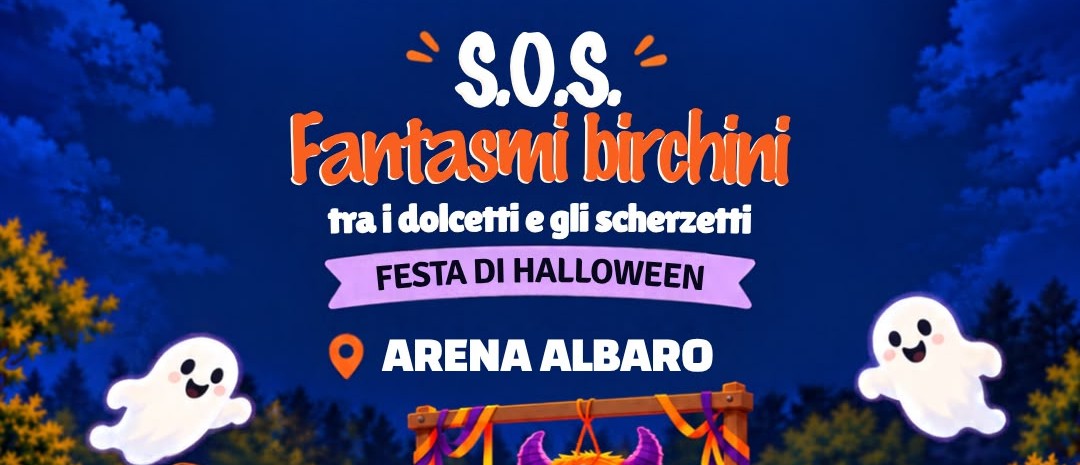 S.O.S. Fantasmi birichini tra i dolcetti e gli scherzetti – Festa di Halloween in Arena Albaro Village